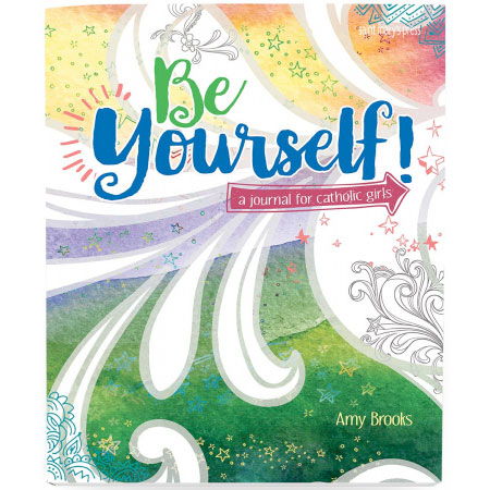 Be Yourself Catholic Journal for Girls