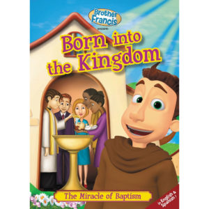 Brother Francis DVD - Born into the Kingdom